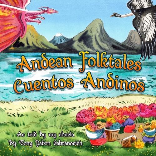 Cuentos Andinos / Andean Folktales