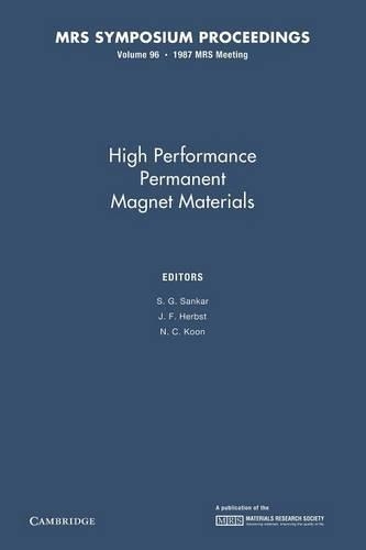 High Performance Permanent Magnet Materials: Volume 96