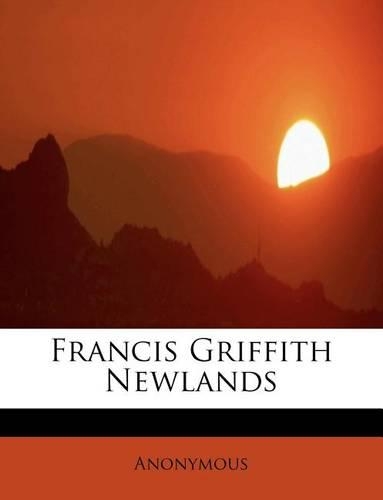 Francis Griffith Newlands: (English)