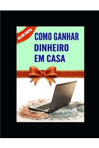 Como ganhar dinheiro em casa