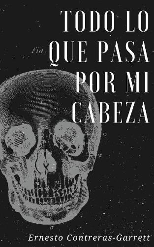 Todo lo que pasa por mi cabeza