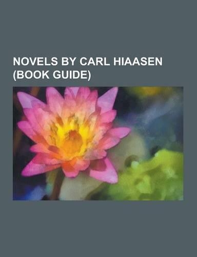 Novels by Carl Hiaasen (Book Guide)