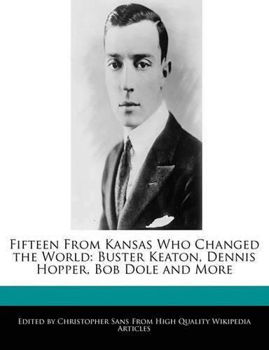 Fifteen from Kansas Who Changed the World