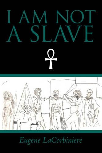 I Am Not a Slave