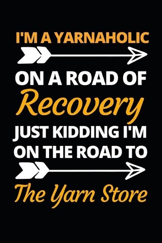 I'm A Yarnaholic On A Road Of Recovery