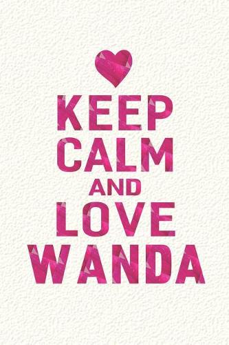 Keep Calm and Love Wanda