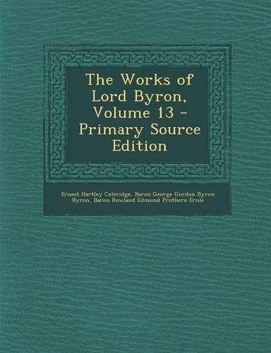 The Works of Lord Byron, Volume 13