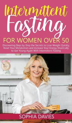 Intermittent Fasting for Women Over 50