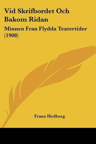 Vid Skrifbordet Och Bakom Ridan