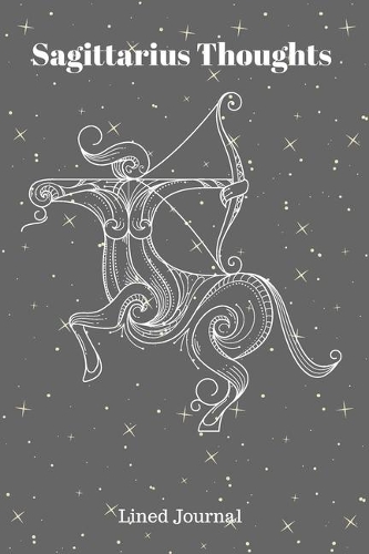 Sagittarius Thoughts Lined Journal