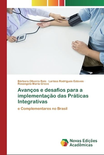 Avanços e desafios para a implementação das Práticas Integrativas