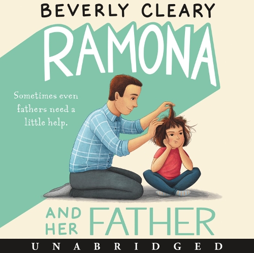 Ramona and Her Father: (4 Ramona)