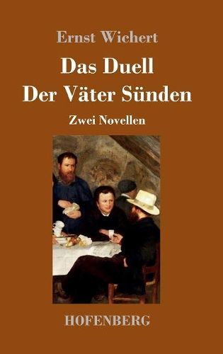 Das Duell / Der Väter Sünden