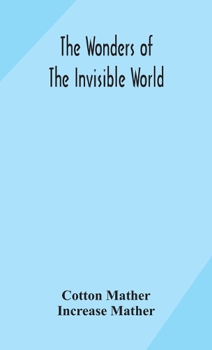 The Wonders Of The Invisible World