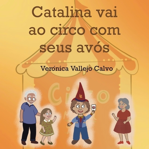 Catalina vai ao circo com seus avós
