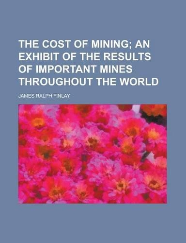 The Cost of Mining