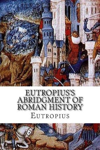 Eutropius's Abridgment of Roman History