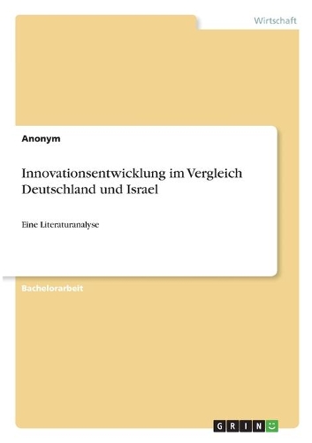 Innovationsentwicklung im Vergleich Deutschland und Israel