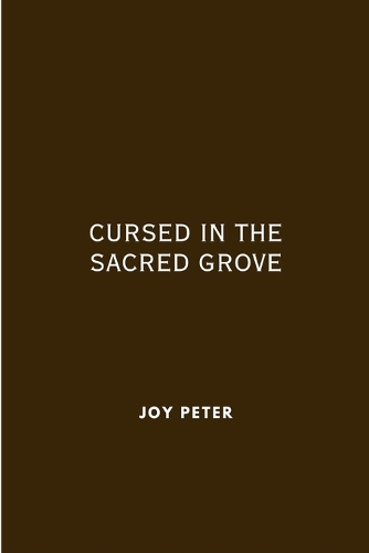 Cursed in the Sacred Grove