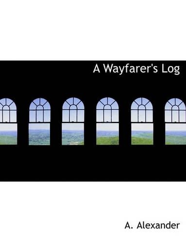 A Wayfarer's Log