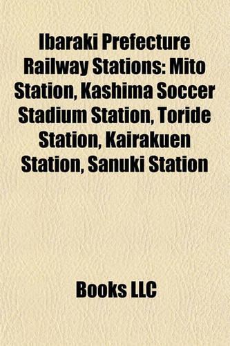 Ibaraki Prefecture Railway Station Introduction