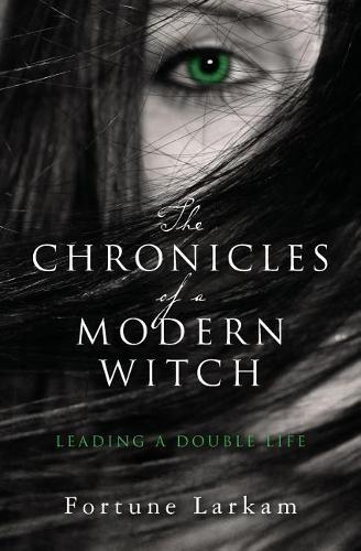 Chronicles of a Modern Witch