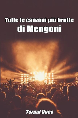 Tutte Le Canzoni Più Brutte Di Mengoni
