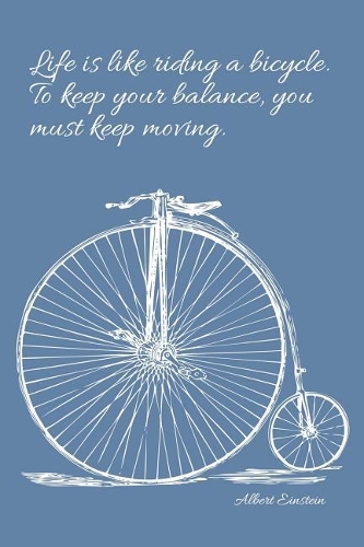 Einstein - Life and a Bicycle - Blue-Gray Lined Notebook with Margins