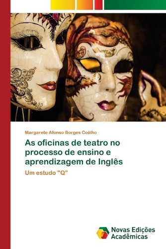 As oficinas de teatro no processo de ensino e aprendizagem de Inglês