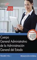 Cuerpo General Administrativo de la Administracion General del Estado (Promocion interna). Temario Vol. I