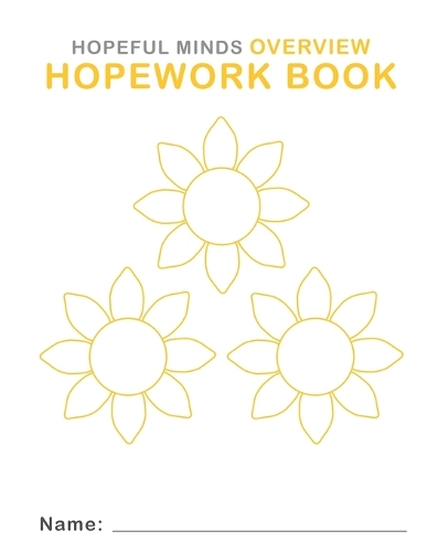 Hopeful Minds Overview Hopework Book by the Shine Hope Company