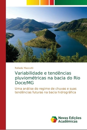 Variabilidade e tendências pluviométricas na bacia do Rio Doce/MG