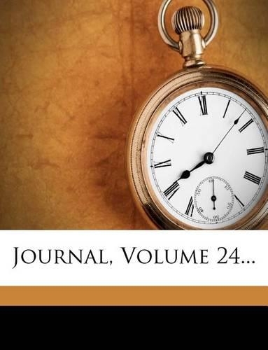 Journal, Volume 24...