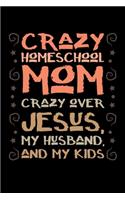 Crazy Homeschool Mom