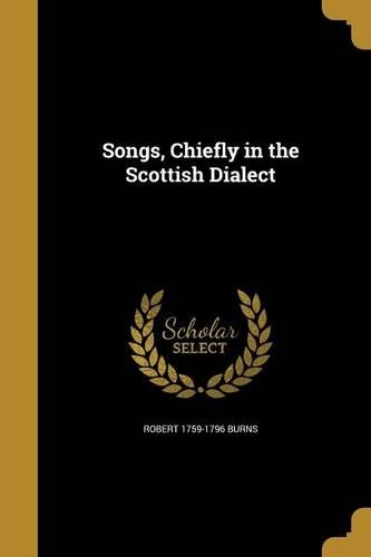 Songs, Chiefly in the Scottish Dialect