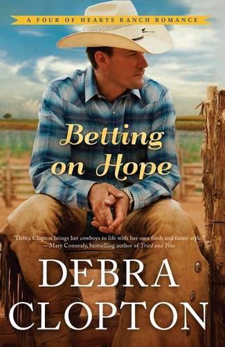 Betting on Hope: (1 Four of Hearts Ranch Romance)
