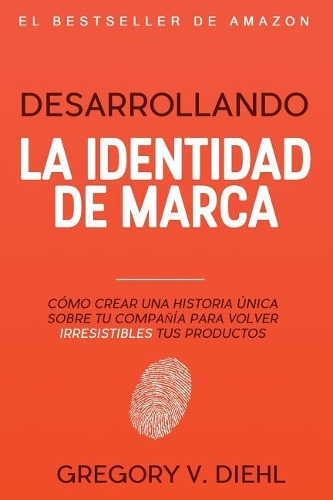 Desarrollando La Identidad de Marca