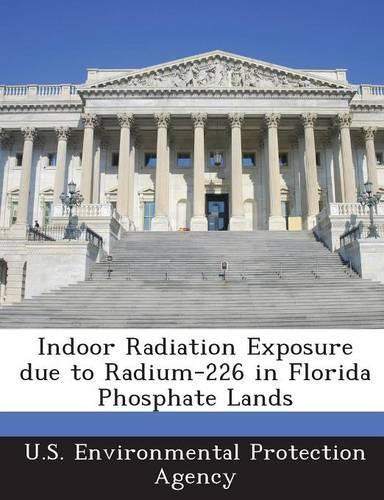 Indoor Radiation Exposure due to Radium-226 in Florida Phosphate Lands