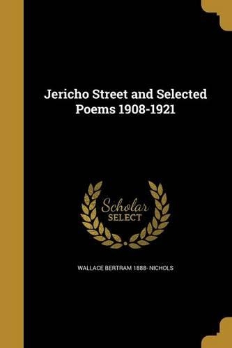 Jericho Street and Selected Poems 1908-1921