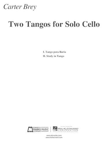 Two Tangos for Solo Cello: Tango Para Ilaria &amp; Study in Tango(English)