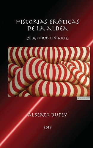 Historias Er�ticas de la Aldea (Y de Otros Lugares)