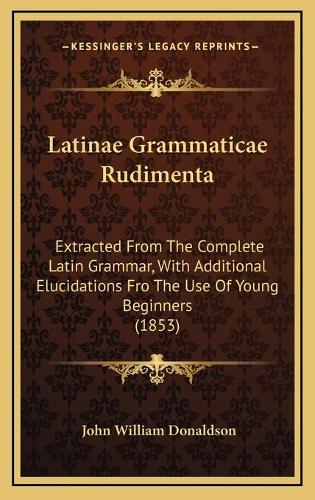 Latinae Grammaticae Rudimenta