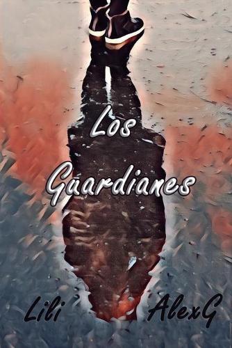 Los Guardianes