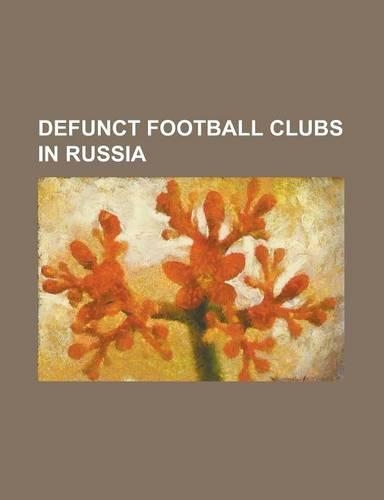 Defunct Football Clubs in Russia