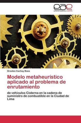 Modelo metaheurístico aplicado al problema de enrutamiento
