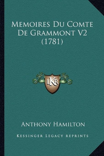 Memoires Du Comte De Grammont V2 (1781)