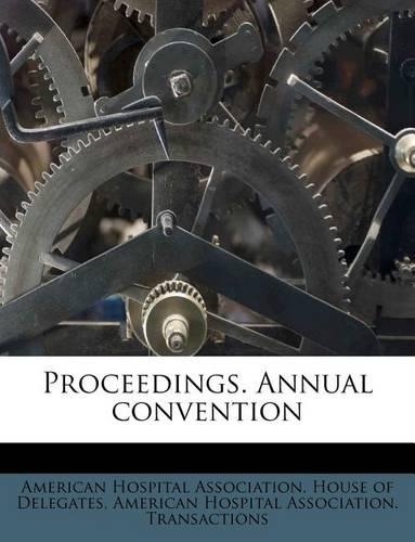 Proceedings. Annual Convention Volume 20