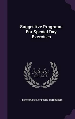 Suggestive Programs for Special Day Exercises