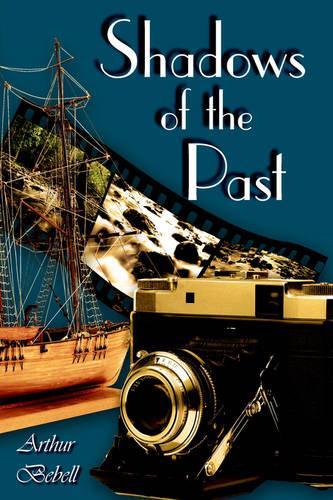 Shadows of the Past