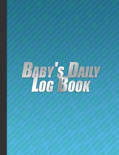 Baby's Daily Log Book